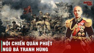 NỘI CHIẾN QUÂN PHIỆT TRUNG QUỐC - TƯỞNG GIỚI THẠCH TRẤN ÁP QUẦN HÙNG