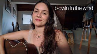 Blowin' In The Wind - Bob Dylan (cover)