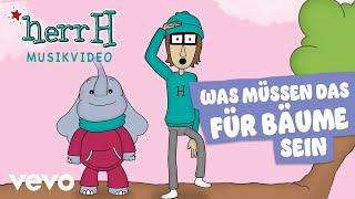 herrH - Was müssen das für Bäume sein (Kinderlieder umgedacht & neu gemacht / Musikvideo)