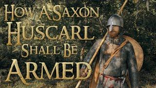 How A Saxon Huscarl Shall Be Armed