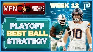 Fantasy Football EXPERT Strategy for Playoff Bestball | Man vs. Machine