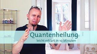 Was ist eigentlich Quantenheilung? Leicht erklärt in 10 Minuten! I Veta Kietzmann