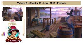 June's Journey - Volume 6 - Chapter 13 - Level 1290 - Pontoon (Complete Gameplay, in order)