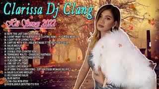 Clarissa Dj clang Cover Hits Songs 2022 - Nonstop Collection By DJ Clarissa  Clang