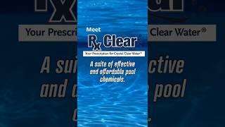 Explore Rx Clear®, the trusted brand at PoolSupplies.com!