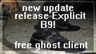 FREE GHOST CLIENT | RELEASE EXPLICIT B9 | MINECRAFT 1.8.9