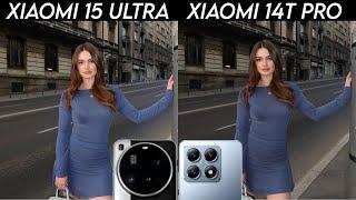 Xiaomi 15 Ultra Vs Xiaomi 14T Pro Camera Test Comparison