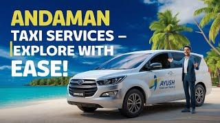 Affordable Andaman Taxi Service | Book Now with Ayush Tours and Travels | Travel Vlog