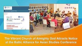 The Church of Almighty God Attracts Notice at the Baltic Alliance for Asian Studies Conference