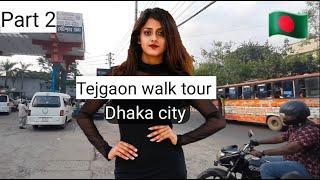 Walking in Dhaka city | Tejgaon Dhaka | Part 2 | VIRTUAL WALKER