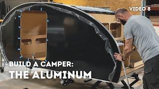 How to Install Aluminum on a Teardrop Camper - Start to Finish - Timelapse (Video 8 of 10)