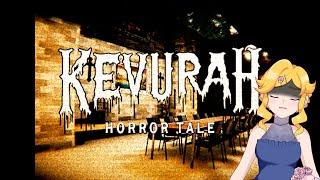 【 Kevurah Horror Tale 】Organizing my very first funeral! Hopefully not for me!