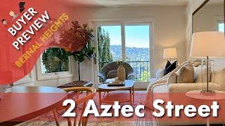 Buyer Preview: 2 Aztec, San Francisco, Bernal Heights Home   4K