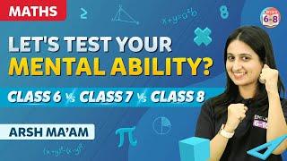 Let's Test Your Mental Ability? 6 Vs 7 Vs 8 | BYJU'S