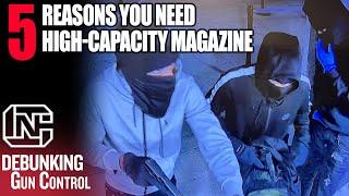 5 Reasons Why You Need "High-Capacity" Magazines