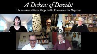 A Dickens of Davids - The narrators of DAVID COPPERFIELD with AudioFile Magazine