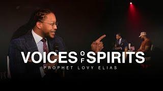 VOICES OF SPIRITS | REVEALED | PROPHET LOVY L. ELIAS