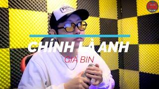 CHÍNH LÀ ANH - GIA BIN (Cover Studio)