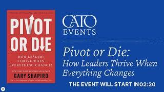 Pivot or Die: How Leaders Thrive When Everything Changes