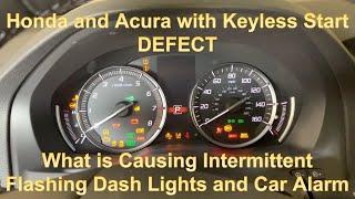 Honda / Acura Random, Intermittent Flashing Dash Lights, Headlights, and Car Alarm - FIX