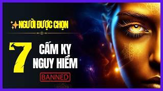 7 Hành Động Cấm Kỵ Người Được Chọn Tuyệt Đối Phải Tránh