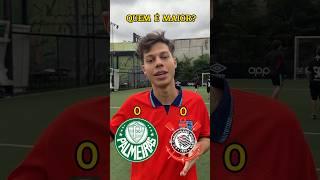 QUEM É MAIOR? PALMEIRAS X CORINTHIANS #futebol #palmeiras #corinthians