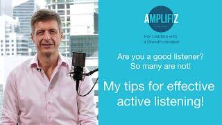 Are you a good listener? Tips for effective active listening