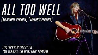 Taylor Swift - All Too Well (10 Minute Version) (Live at the All Too Well: The Short Film Premiere)