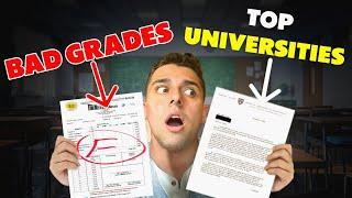 Admission in top universities if you have LOW GRADES