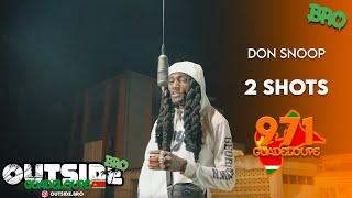 Don Snoop - 2 Shots | Outside Bro [Guadeloupe]