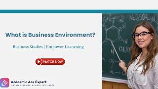 Meaning of Business Environment | Dimensions of Business Environment