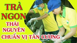 Trà Ngon Thái Nguyên, Chè Thái Nguyên tại Hà Nội | Trà Thái Nguyên