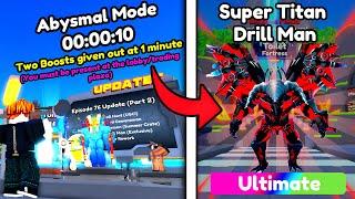 I GOT SUPER TITAN DRILL MAN!ABYSMAL MODE️| Roblox Toilet Tower Defense