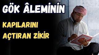 GÖK ÂLEMİNİN KAPILARINI AÇTIRAN ZİKİR - VOLKAN AKSOY