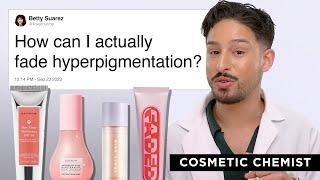 Skincare Scientist Explains Skincare for Hyperpigmentation | Chem Q&A