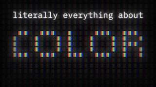 Everything About Color in 25 Minutes