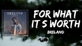 BRELAND - For What Its Worth (Lyrics)