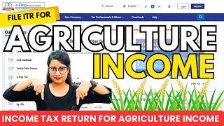 Income Tax Return filing for Agriculture Income | Agriculture Income | Agriculture income in ITR