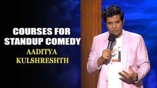 Courses For Standup Comedy | Aaditya Kulshreshth | India's Laughter Champion