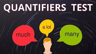 Quantifiers Test – Can you get full marks on these 15 tricky questions?– English Grammar Test