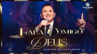 Cantor do Nazareno - Fala Comigo Deus | Clipe Oficial