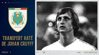 ️ Le transfert raté de Johan Cruyff | #OM125 