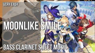 Bass Clarinet Sheet Music: How to play Moonlike Smile (Genshin Impact) by Yu Peng Cheng