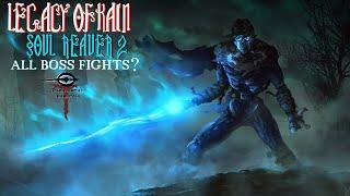 Legacy of Kain: Soul Reaver 2 - All Boss Fights(?)