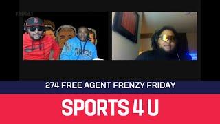 Sports4U Episode 274 Free agent frenzy Friday