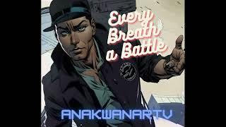 AnakwanarTV - Every Breath a Battle ( Cinematic Soundtrack) 2024