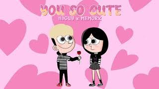 กอGUY x MEMORX - You so cute