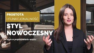 STYL NOWOCZESNY | STYLE W PROJEKTOWANIU WNĘTRZ