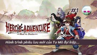 Hero's Adventure: Road to Passion VIỆT HÓA #1 - Hành trình phiêu lưu mới của Tư Mã đại hiệp...