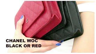 Chanel WOC- Black or Red???